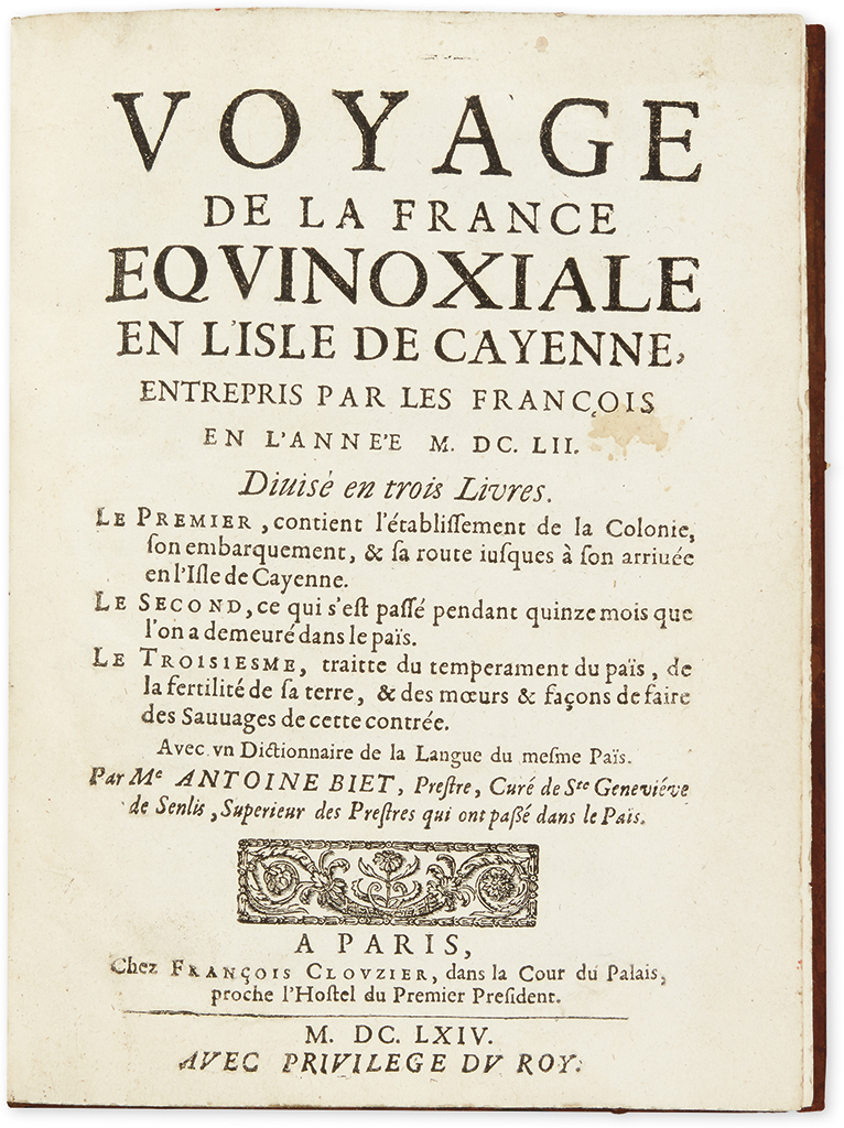 (GUIANA.) Biet, Antoine. Voyage de la France Equinoxiale en IIsle de Cayenne.